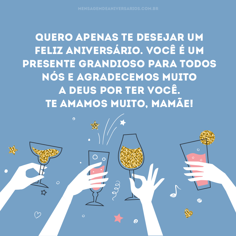 Feliz aniversário, mãe