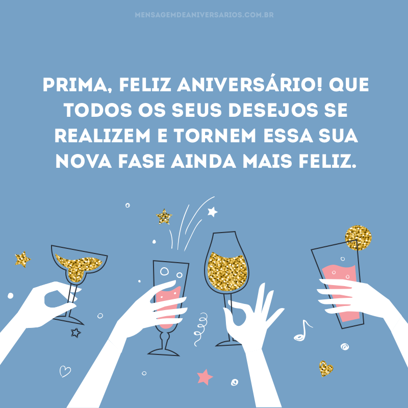 Prima, hoje é seu aniversário