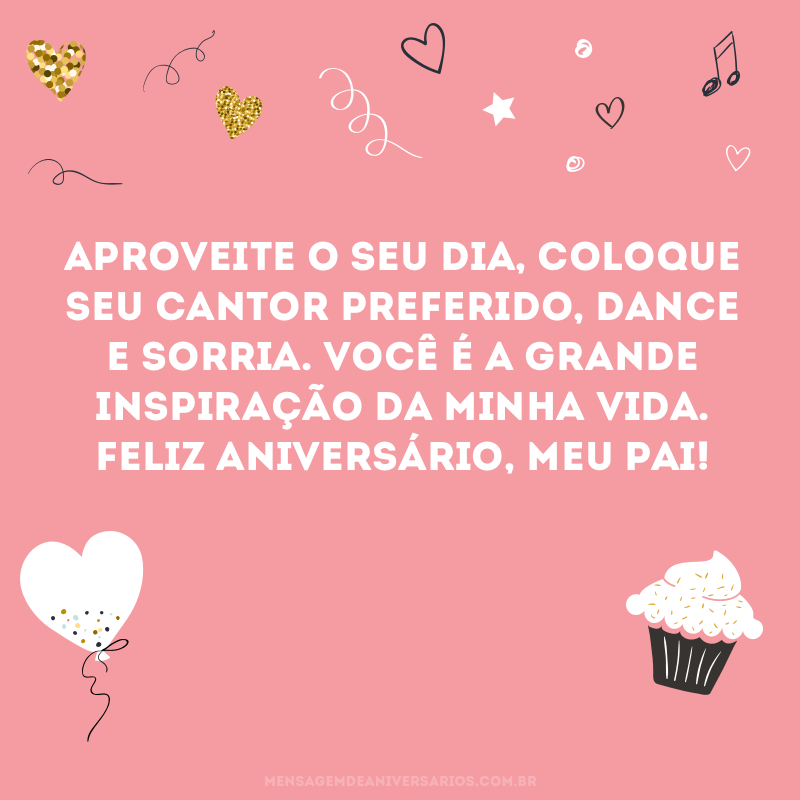 Hoje é o aniversário do meu pai