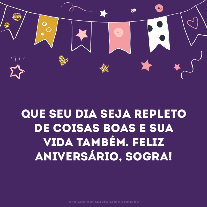 Felicidades hoje e sempre, minha sogra querida