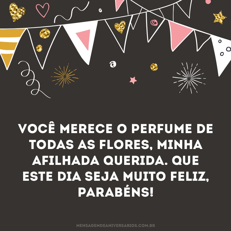 Você merece todas as flores