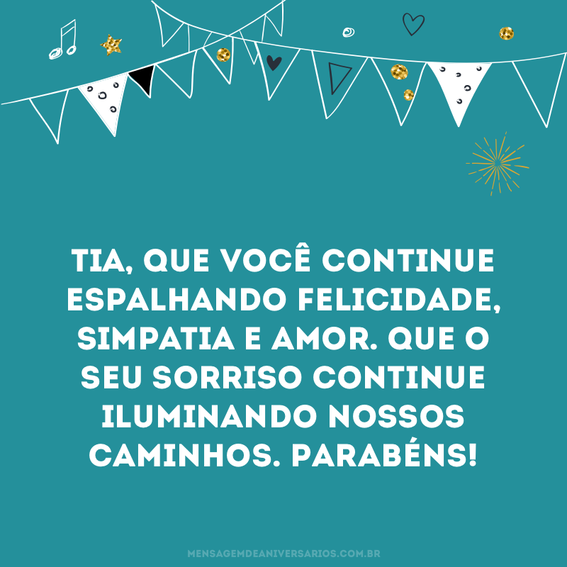 Continue espalhando felicidade