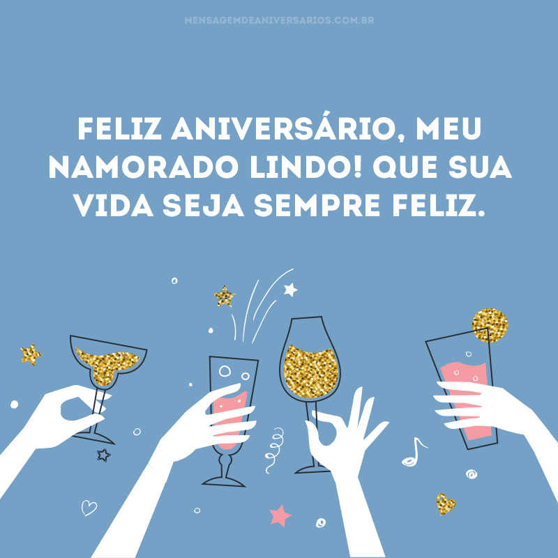 Feliz aniversário, namorado lindo