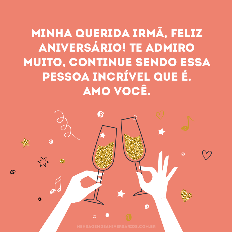 Featured image of post Mensagem Feliz Aniversario Irm Querida Escolha de entre as mensagens de anivers rio seguintes a que mais de adequa situa o