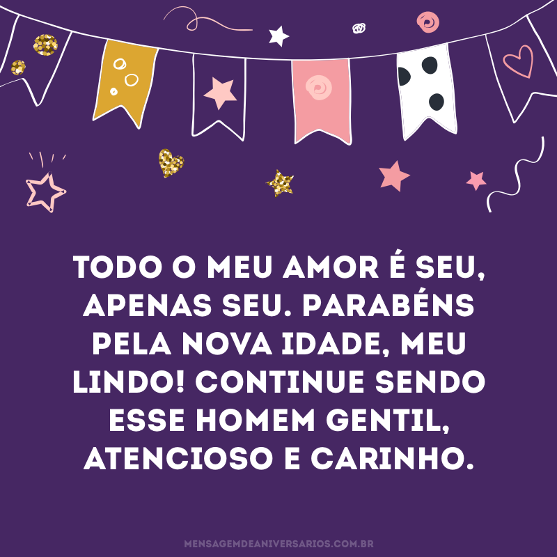 Parabéns pela nova idade, amor