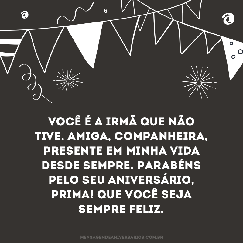 Featured image of post Feliz Anivers rio Prima Irm Texto Eu tenho muita sorte de ter a melhor irm mais velha do mundo