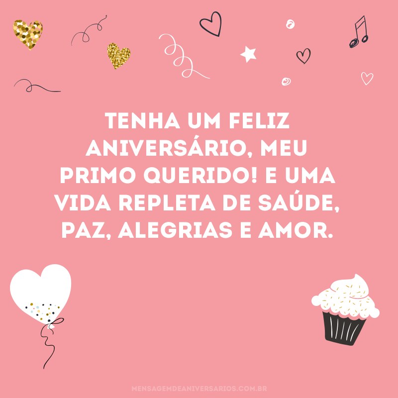 Tenha um feliz aniversário, primo