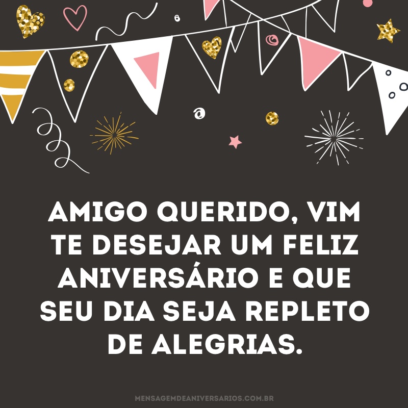 Amigo querido, feliz aniversário