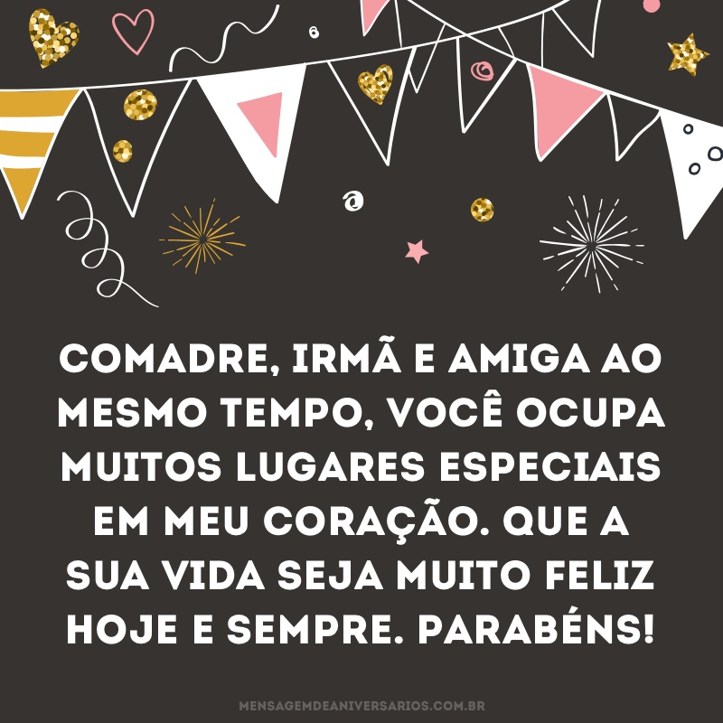 Comadre, irmã e amiga - Mensagem de Aniversário