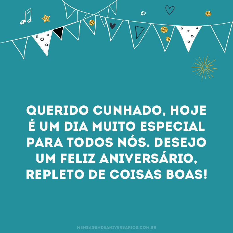 Desejo um feliz aniversário, cunhado