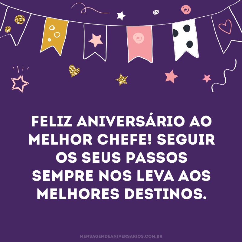 Feliz aniversário ao melhor chefe