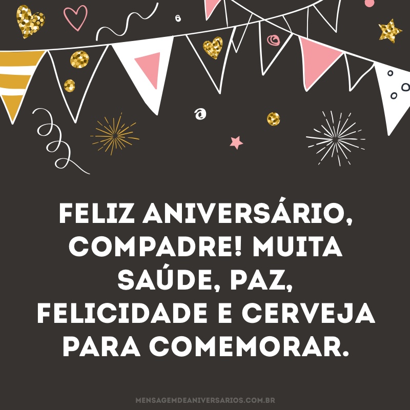 Feliz aniversário, compadre