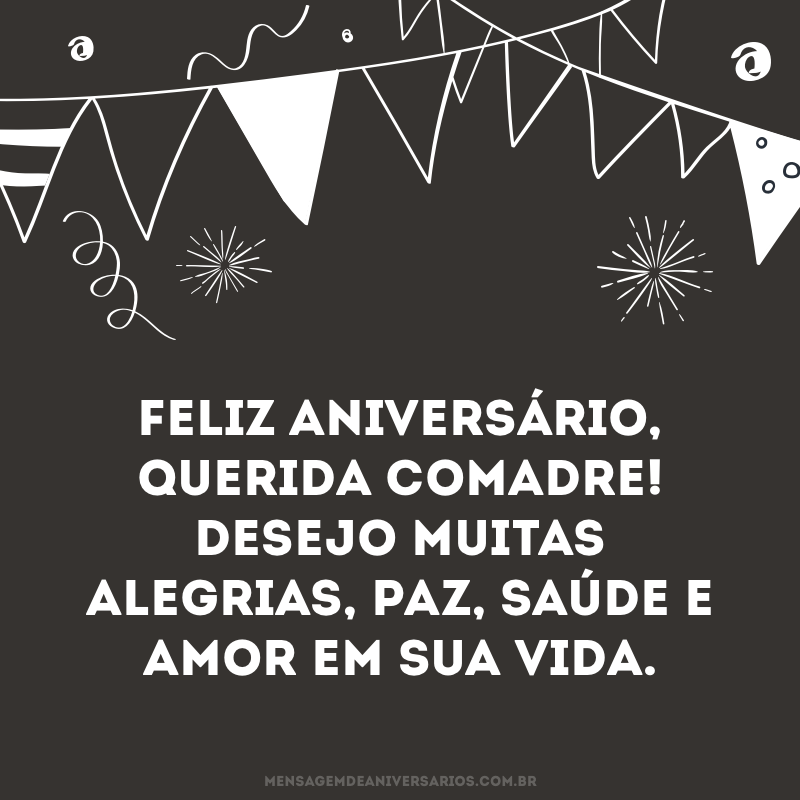 Feliz aniversário, querida comadre