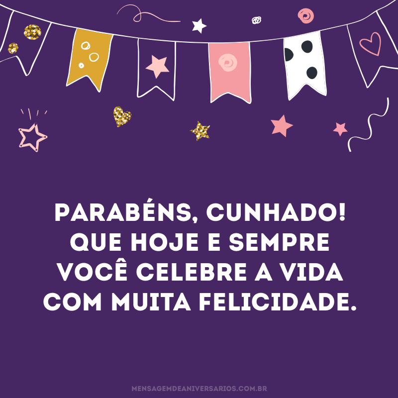 Parabéns e felicidade cunhado