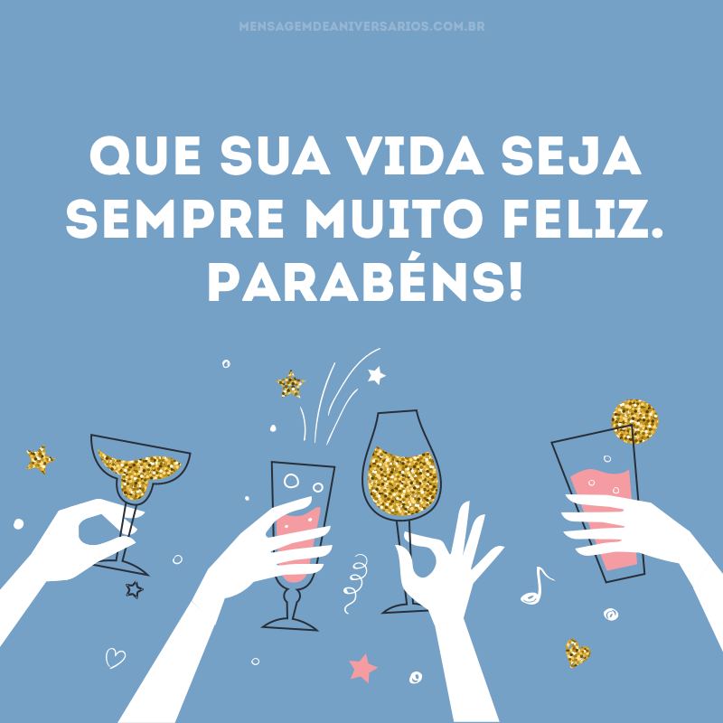 Que Seja Muito Feliz Mensagem De Aniversário