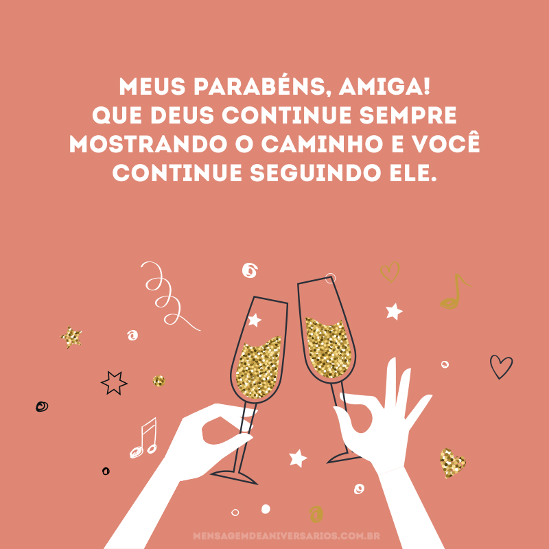 Meus parabéns, amiga! Que Deus continue sempre mostrando o caminho e você continue seguindo Ele.