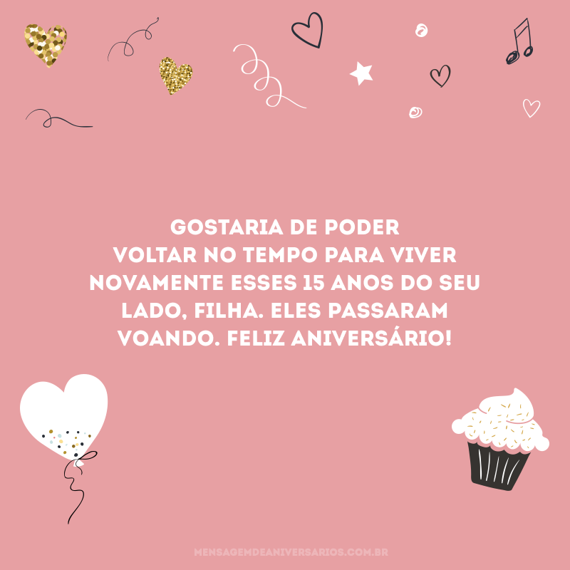 Mensagem de aniversário para filha: 15 textos para emocionar