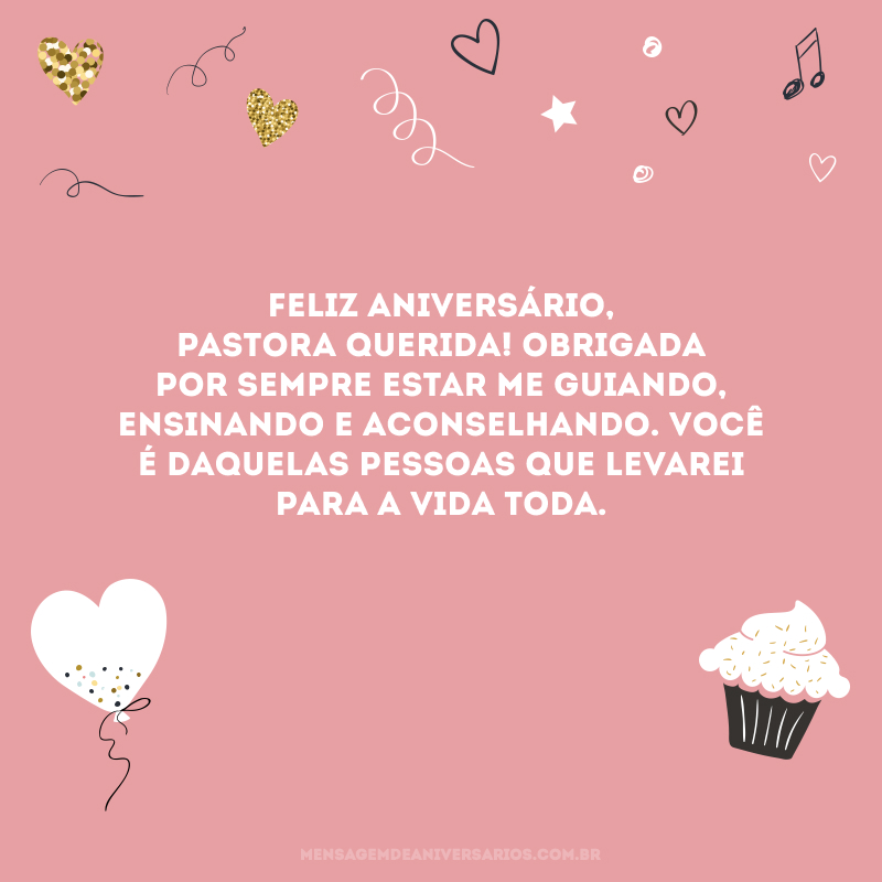 Feliz aniversário, pastora querida! Obrigada por sempre estar me guiando, ensinando e aconselhando. Você é daquelas pessoas que levarei para a vida toda.
