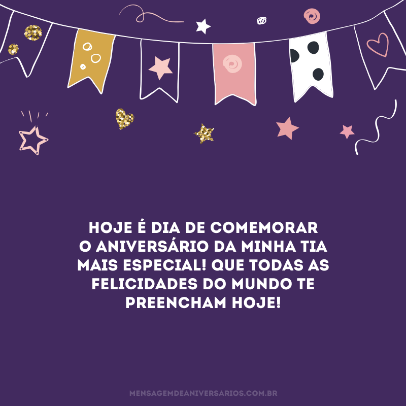 Hoje é dia de comemorar o aniversário da minha tia mais especial! Que todas as felicidades do mundo te preencham hoje!